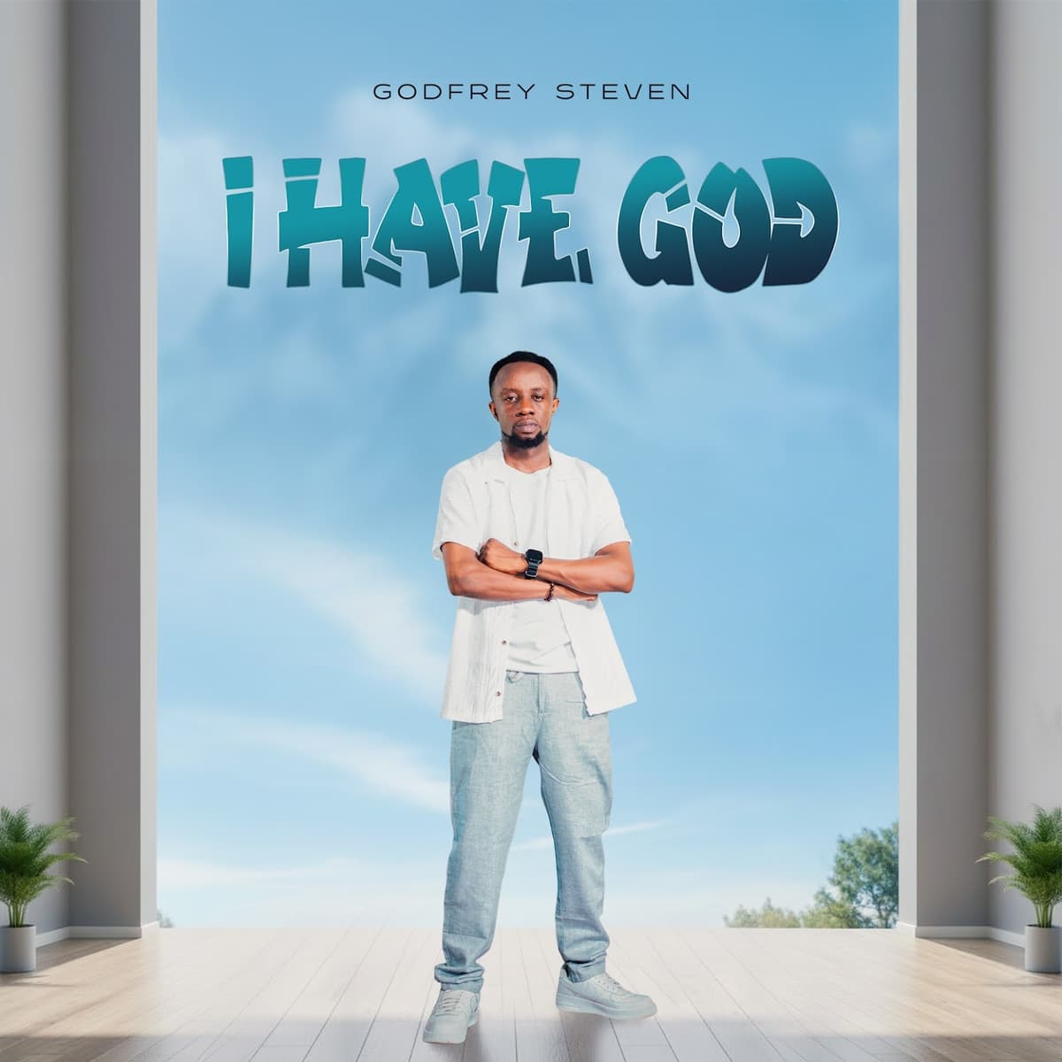 I Have God