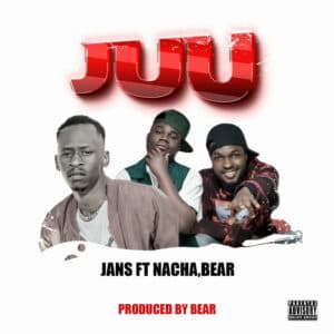 Juu - Ft. Nacha, Bear Beatz 