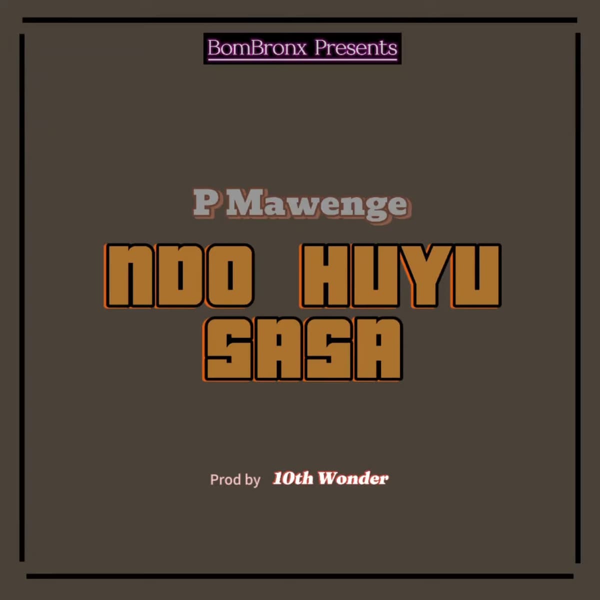 Ndo Huyu Sasa