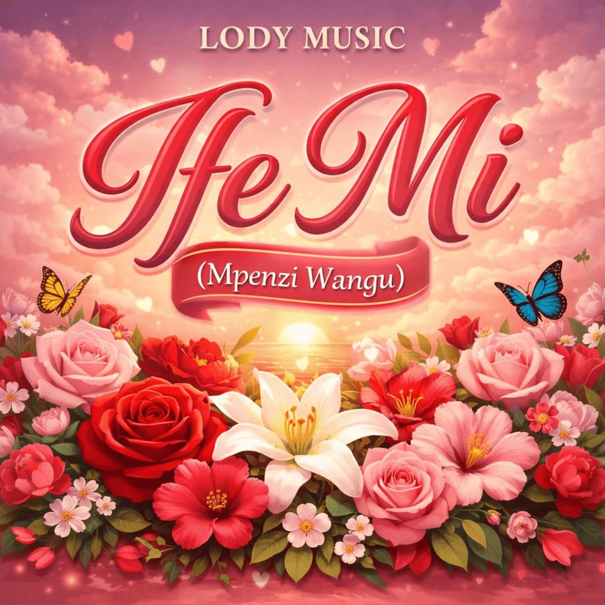 Ife Mi (Mpenzi Wangu)